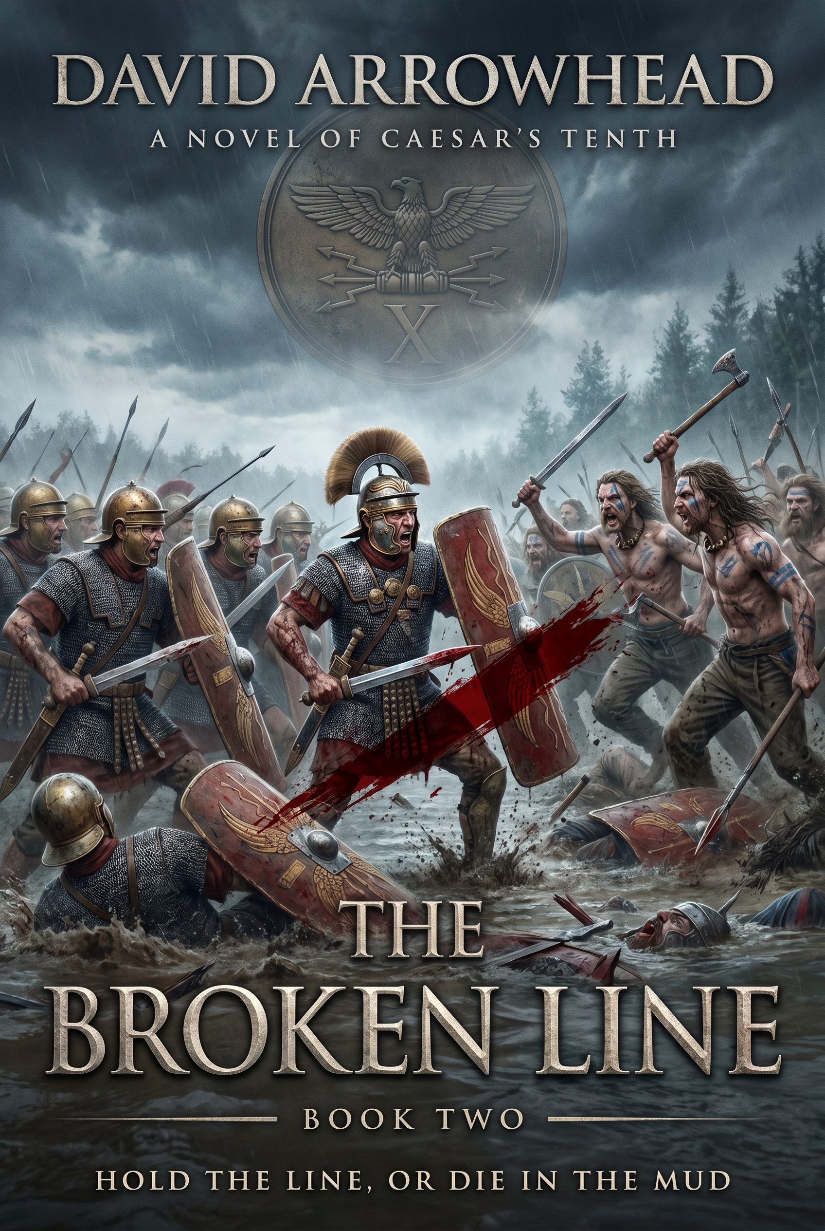 Caesar’s Tenth, Book Two: The Broken Line